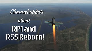 OUTDATEDChannel Update on RP1 and RSS Reborn [upl. by Demitria176]