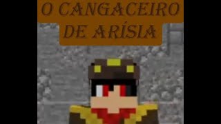 O cangaceiro de arisia ep1 arisiaroleplay minecraft [upl. by Pelag51]