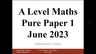 A Level Maths  2023  Pure  Paper 1  Q7 [upl. by Alurta]