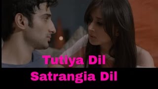 Tutiya Dil  Satrangia Dil  Gulraj Singh [upl. by Rehtae]