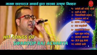 Swaroop Raj Acharya Best Songs from Bindabasini Music  Audio Jukebox  Volume  2  2073 [upl. by Jori]