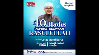 LIVE 21082024 Ustaz Qarni Edrus  40 Hadis Aspirasi Kejayaan Rasulullah SAW [upl. by Noerb654]