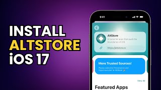 INSTALL ALTSTORE IOS 17 [upl. by Moria]