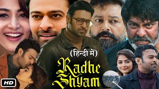 Radhe Shyam Full HD 1080p Movie In Hindi Dubbed I Prabhas I Pooja Hegde I Jagapathi Babu Review [upl. by Ellehcyar]