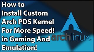 How to install TKG PDS kernel For more Speed on Arch Linux With Fsync Support [upl. by Geesey]