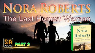 The Last Honest Woman by Nora Roberts PART 2  Audiobook Mystery Thriller amp SuspenseRomance [upl. by Orgalim471]