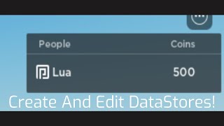 How To Create And Edit DataStores Roblox [upl. by Corbett]