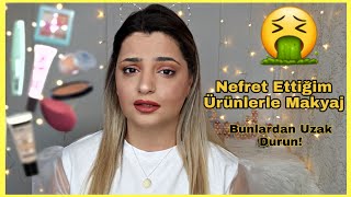 Nefret Ettiğim Ürünlerle Makyaj Bunlardan Uzak Durun😱 [upl. by Alletsirhc]