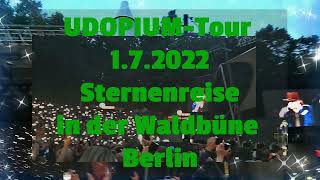 UDO LINDENBERG Sternenreise UDOPIUM Tour WALDBüHNE Berlin 172022 [upl. by Stretch820]