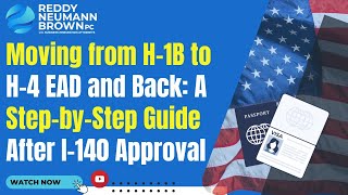 Moving from H1B to H4 EAD and Back A StepbyStep Guide After I140 Approval [upl. by Enorej853]