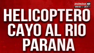 Tremendo video muestra helicóptero cayendo al Río Paraná hay un muerto [upl. by Aisyat]