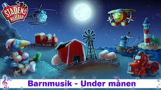 Barnmusik – Under månen  Stadens Hjältar [upl. by Llabmik]