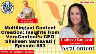 Multilingual Content Creation Insights from VeraContent’s CEO Shaheen Samavati  Episode 83 [upl. by Amekahs788]