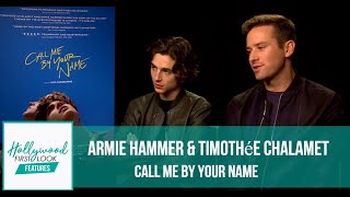 Armie Hammer amp Timothée Chalamet Exclusive  Making of CALL ME BY YOUR NAME 2017 [upl. by Azmuh677]