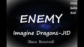 Imagine Dragons amp JID  Enemy  bass boosted   bassmusic hitsong [upl. by Kulseth]