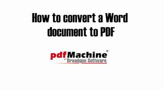 Use pdfMachine to convert a Word document to PDF [upl. by Nurse294]