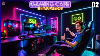 UNLOCKING MY GAMING PC ROOM  GAMING CAFE SIMULATOR 02 [upl. by Alfonzo382]