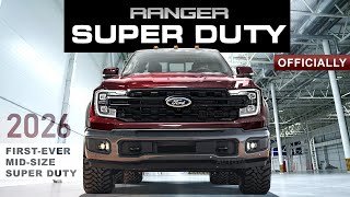 FirstEver Ford Ranger SUPER DUTY  OFFICIALLY Coming in 2026 [upl. by Ecyla]