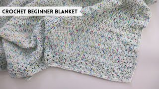 Crochet Easy Beginner Baby Blanket Tutorial [upl. by Alidia]