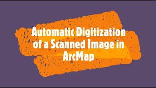 Automatic Digitization of a Scanned Image in ArcGIS  Vectorization by ArcMap  Raster to Vector [upl. by Bael]