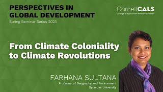 From Climate Coloniality to Climate Revolutions with Farhana Sultana [upl. by Harlie]