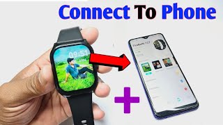 Smart watch connect to mobile  smartwatch ko phone se kaise connect karen [upl. by Panther]