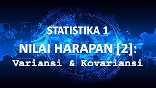 STAT1 P08  Nilai Harapan 2 Variansi amp Kovariansi [upl. by Noemys807]