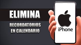 Cómo Eliminar Recordatorios En Calendario iPhone [upl. by Burley]