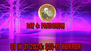 31 in 32 Day 4 Pandorum [upl. by Lleinad910]