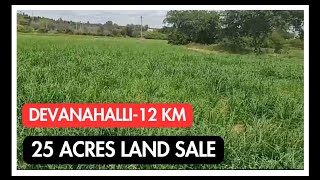 25 Acres land sale  devanahalli12 km  nandi hills attached land [upl. by Eillak253]