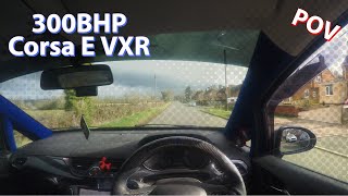 300BHP Corsa E VXR  POV Drive Natural Pops amp Bangs [upl. by Melc127]