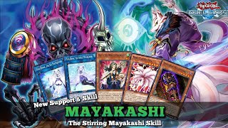 Mayakashi Deck with New Support and Skill The Stirring Mayakashi YuGiOh Duel Links [upl. by Nodnarbal]