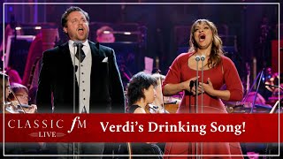 Vivacious Verdi The ‘Drinking Song’ from La traviata  Classic FM Live [upl. by Entruoc]