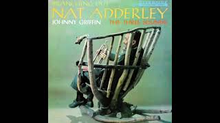 Nat Adderley  Ive Got Plenty of Nuttin [upl. by Paola432]