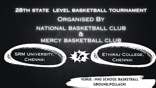 SRM UniversityChennai Vs Ethiraj College Chennai NBC amp MBA  28th State Level Basketball Tourname [upl. by Elehcin]