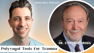 Using the Polyvagal Theory for Trauma  Dr Stephen Porges Being Well Podcast [upl. by Aloysia]