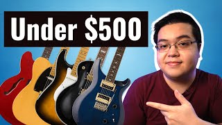 5 Best Electric Guitars Under 500  The Best Bang for Your Buck [upl. by Mad]