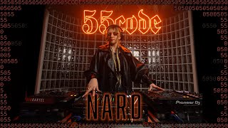 NARO DJ SET 7  55CODE [upl. by Orodoet304]