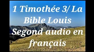 1 Timothée 3 La Bible Louis Segond audio en français [upl. by Karney]