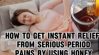 menstrual pain how to stop menstrual pain by using honey [upl. by Eciuqram]