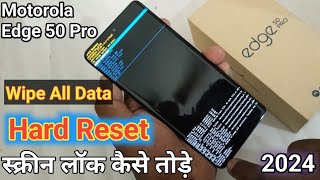 how to hard reset motorola edge 50 pro  screen lock kaise tode  wipe all data motorola edge 50 pro [upl. by Regni959]