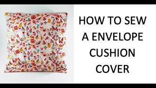 How to make a cushion cover  Sewing Lesson  Easy Beginners Sewing Tutorial Sewing [upl. by Kanal276]