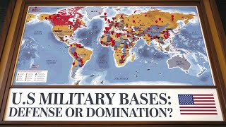 US Military Bases Worldwide Strategic Defense or Global Dominance [upl. by Meeker993]