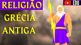 Grécia Antiga 6° ano  RELIGIÃO Mitologia Grega [upl. by Puri]