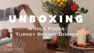 Unboxing Whole Foods Turkey Breast dinner [upl. by Zoeller]