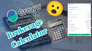 Groww Brokerage Calculator ll Groww Brokerage Charges ll brokerage [upl. by Eloisa689]