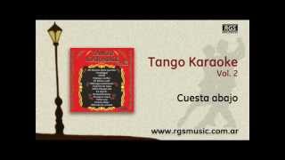 Tango Karaoke Vol2  Cuesta abajo [upl. by Jem]