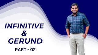 Infinitive amp Gerund  Part 2  PSC SSC KTET K12 NET SET BANK etc  Faris KP [upl. by Aicilev251]