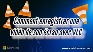 Comment Enregistrer une Vidéo de Son Écran avec VLC  Guide Complet dEnregistrement [upl. by Yousuf]