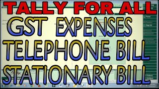 GST WITH TELEPHONE BILL AND STATIONARY BILL EXPENSE IN TALLYERP9 [upl. by Melinda]